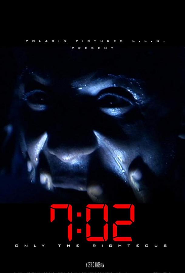 7:02 Праведники (2018) 