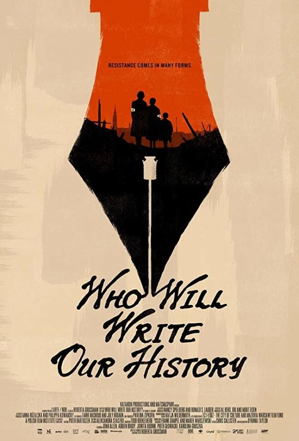 Who Will Write Our History (2018) 