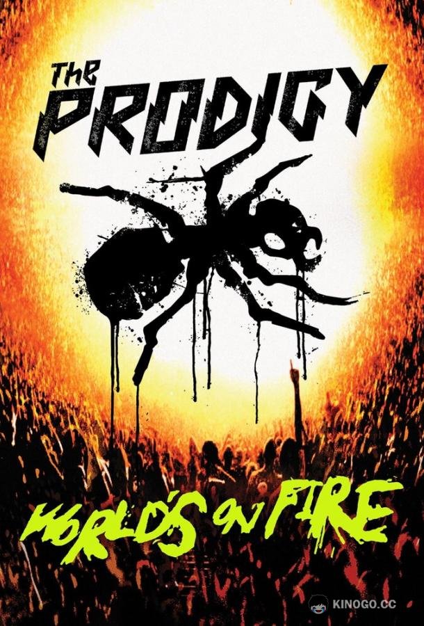 The Prodigy: World's on Fire (2011) 