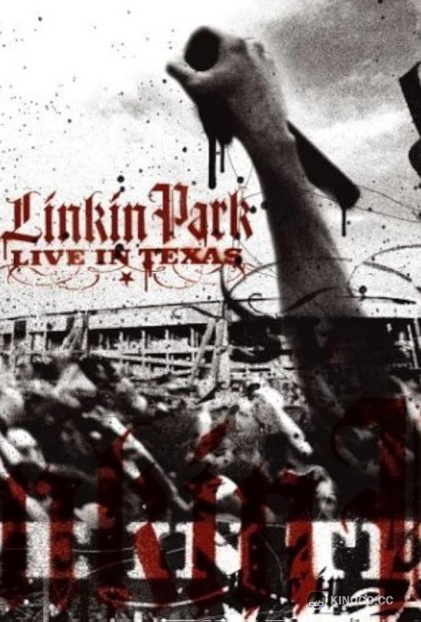 Linkin Park: Live in Texas (2003) 